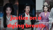 Justice on a dying breath  - FULL MOVIES ENGLISH SUB