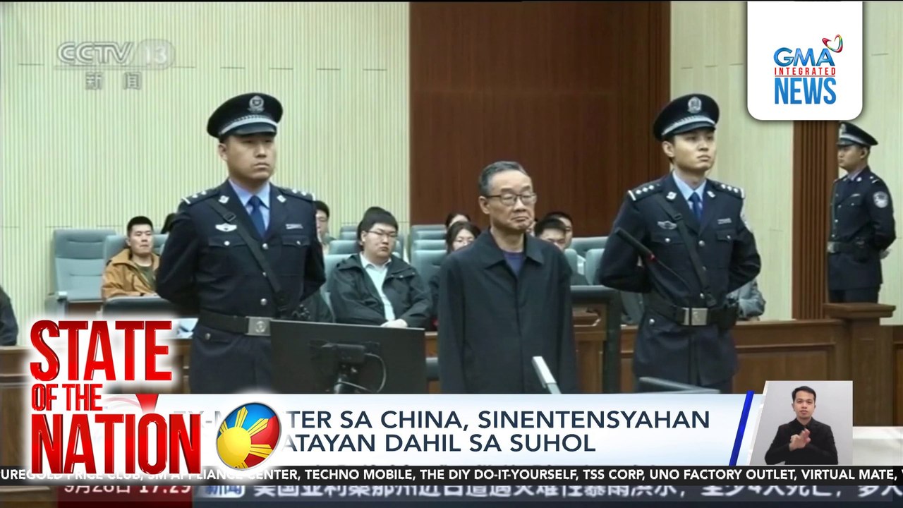 Ex-minister sa China, sinentensyahan ng kamatayan dahil sa suhol | SONA ...