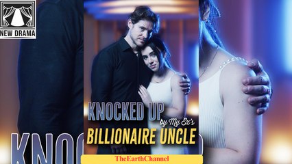 Knocked Up By My Ex's Billionaire Uncle
