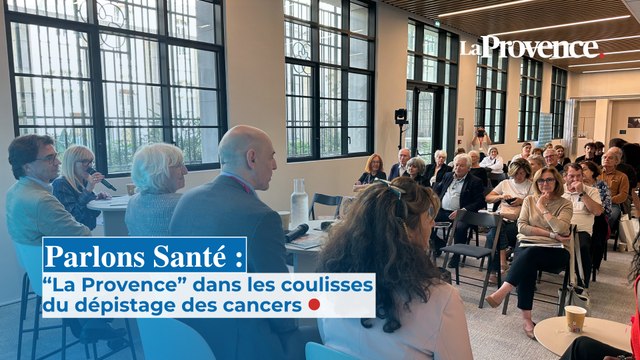 Parlons Santé : La Provence dans les coulisses du dépistage des cancers