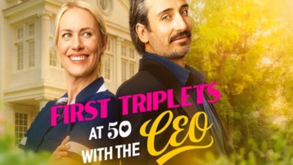 New First Triplets At 50 With The Ceo - Full Movie
