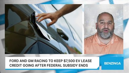 Ford And GM Racing To Keep $7,500 EV Lease Credit Going After Federal Subsidy Ends
