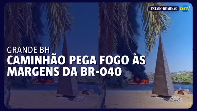 Caminhão pega fogo às margens da BR-040 na Grande BH