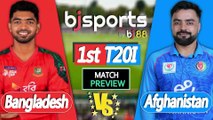 Bangladesh vs Afghanistan | BAN vs AFG 1st T20 Match Preview |
