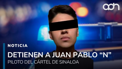 Detienen a Juan Pablo “N”, presunto piloto del Cártel de Sinaloa en Badiraguato