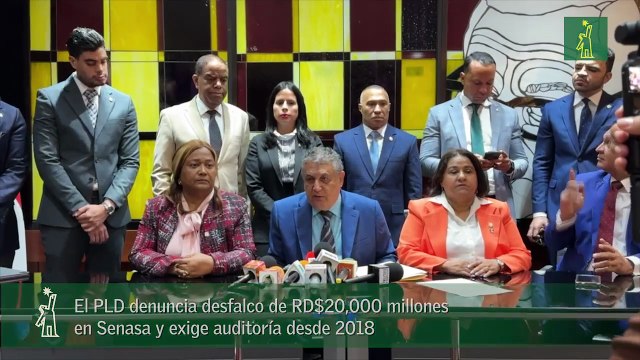 El PLD denuncia desfalco de RD$20,000 millones en Senasa y exige auditoría desde 2018