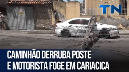 Caminhão derruba poste e motorista foge em Cariacica