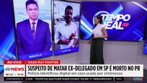 Oitavo suspeito de matar ex-delegado é morto no Paraná | TEMPO REAL