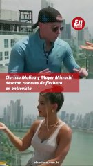 Clarissa Molina y Mayer Mizrachi desatan rumores de flechazo en entrevista