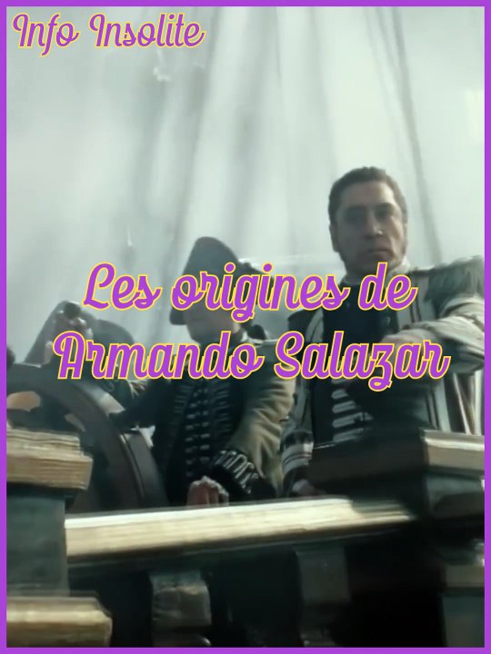 Pirates des Caraïbes : Les origines d'Armando Salazar - Info Insolite
