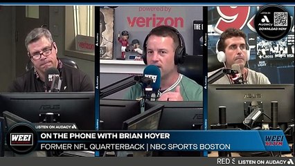 WEEI Afternoons: Brian Hoyer on just how good Drake Maye can be