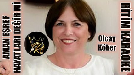 Aman Eşref - Hayatları Değir Mi - Olcay Köker ✩ Ritim Karaoke (Urfa Hüzzam 10/8 Anonim)