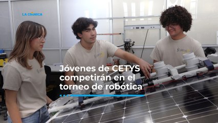 Jóvenes de CETYS competirán en el torneo de robótica internacional