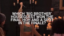 'Big Brother' 27 Spoilers: Who Won The Final Four HOH, And Guaranteed Their Spot In The Finale
