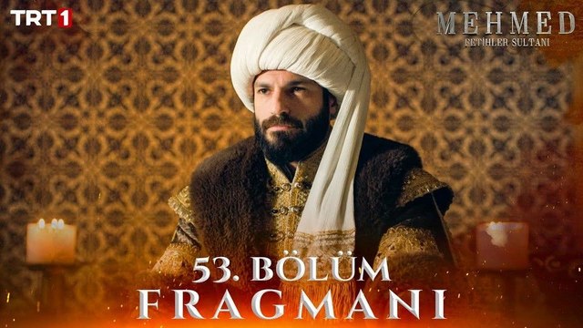 Mehmed: Fetihler Sultanı 53.Bölüm - Mehmed: Fetihler Sultanı - Sezon 3 - Bölüm 53 - Fragman VCRH STCRH