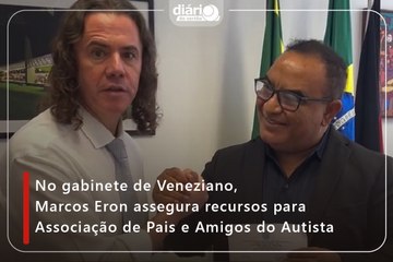 No gabinete de Veneziano, Marcos Eron assegura recursos para Associação de Pais e Amigos do Autista