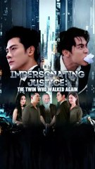 impersonating justice the twin who walked again