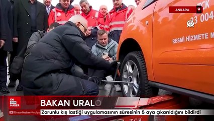 Bakan Uraloğlu, zorunlu kış lastiği uygulamasının süresinin 5 aya çıkarıldığını bildirdi