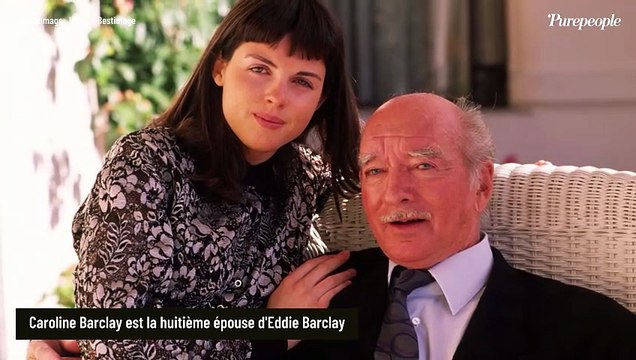 Caroline Barclay n'avait que 20 ans quand elle a rencontré Eddie Barclay : elle a été sa 8e femme et l'a réconcilié avec le mariage