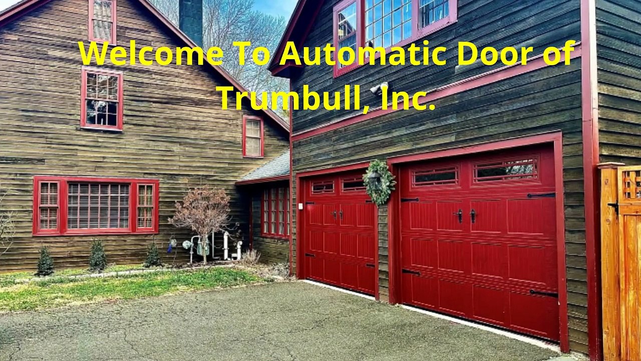 Automatic Door of Trumbull, Inc. - Trusted Garage Door Company in Shelton, CT