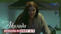 Akusada: The obsessed lover has gone INSANE! (Episode 67 - Part 3/3)