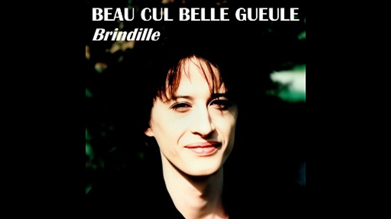 Beau cul belle gueule (version inédite) - Brindille