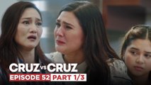 Cruz vs. Cruz: Hazel, hinamon si Felma! (Episode 52 - Part 1/3)