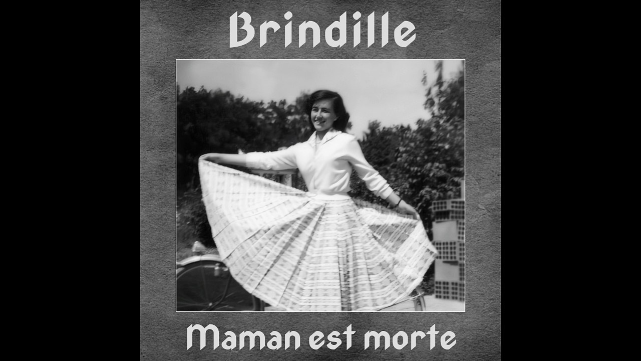 Maman est morte - Brindille-