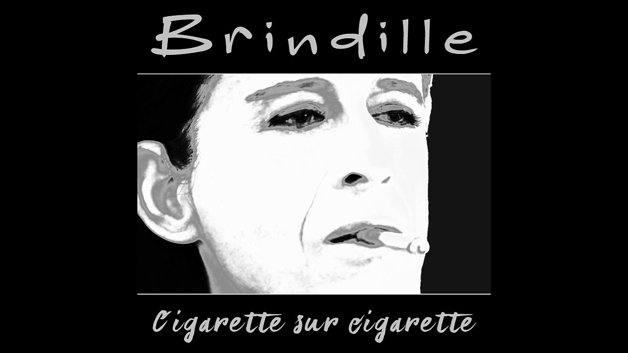 Cigarette sur cigarette - Brindille