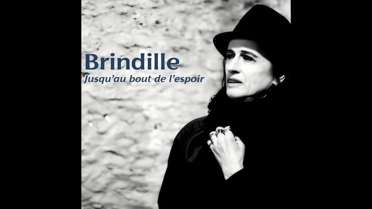 Jusqu'au bout de l'espoir - Brindille