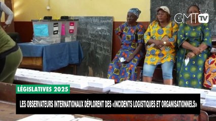 [#Reportage] Elections 2025 : les Observateurs internationaux déplorent des «incidents logistiques et organisationnels»