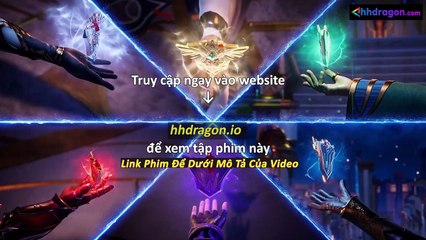 Thần Ấn Vương Toạ Tập 181 Vietsub + Thuyết Minh