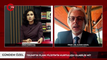 Trump planıyla Gazze kurtulur mu İlhan Uzgel yorumladı “Keşke Türkiye daha aktif olsaydı”