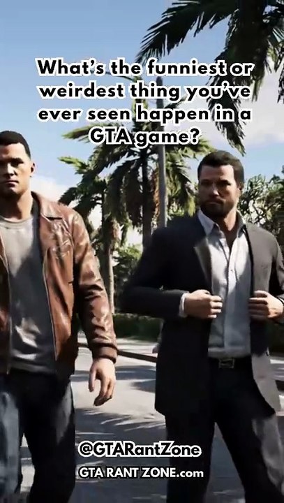 What’s the funniest or weirdest thing you’ve ever seen happen in a GTA game?