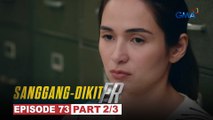 Sanggang-Dikit FR: Panunuyo ni Tonyo, wa-epek kay Bobby! (Episode 73 - Part 2/3)