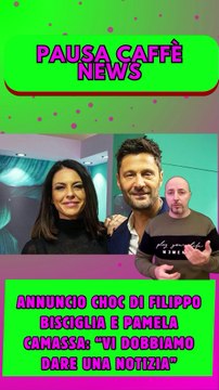 Annuncio choc di Filippo Bisciglia e Pamela Camassa “Vi dobbiamo dare una notizia”