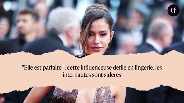 Elle est parfaite : cette influenceuse défile en lingerie, les internautes sont sidérés