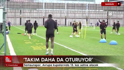 Samsunspor, Avrupa kupalarında 13. kez sahne alacak