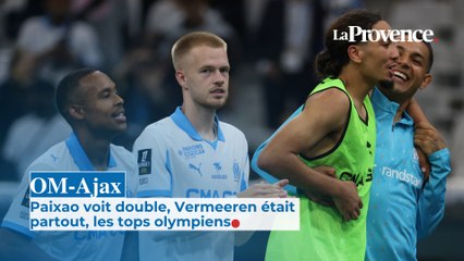 OM-Ajax : Paixao voit double, Vermeeren était partout, les tops olympiens