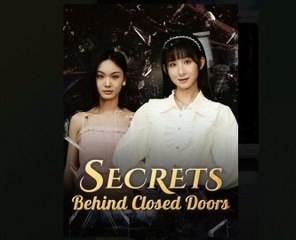 Secrets Behind Closed Doors – Full HD Movie | English Sub