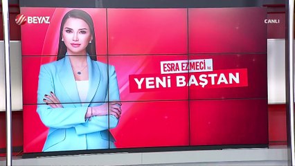 Esra Ezmeci ile Yeni Baştan 1 Ekim 2025