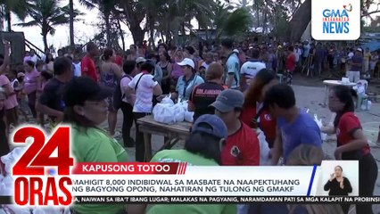 Mahigit 8,000 indibidwal sa Masbate na naapektuhang ng Bagyong Opong, nahatiran ng tulong ng GMAKF | 24 Oras