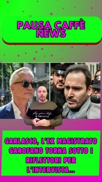 Garlasco, l’ex magistrato Garofano torna sotto i riflettori per l’intervista...