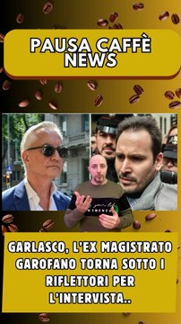 Garlasco, l’ex magistrato Garofano torna sotto i riflettori per l’intervista.....