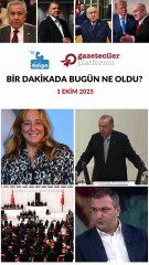 Bir dakikada bugün ne oldu?