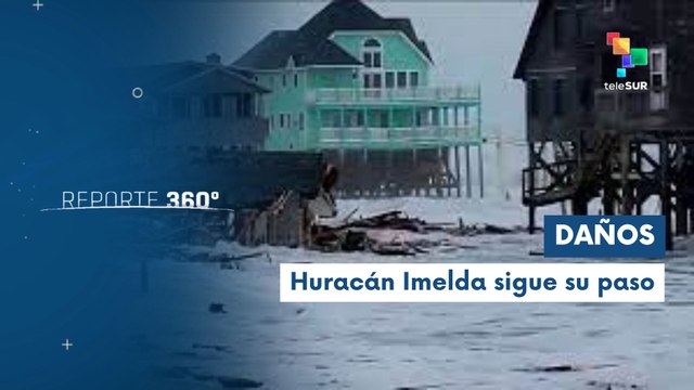Reporte 360 01-10 Huracán Imelda provoca daños estructurales