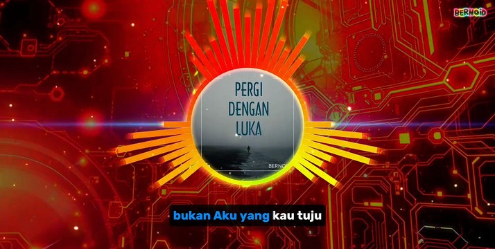 Pergi Dengan Luka — Lagu Galau Patah Hati Terbaru I BERNOID