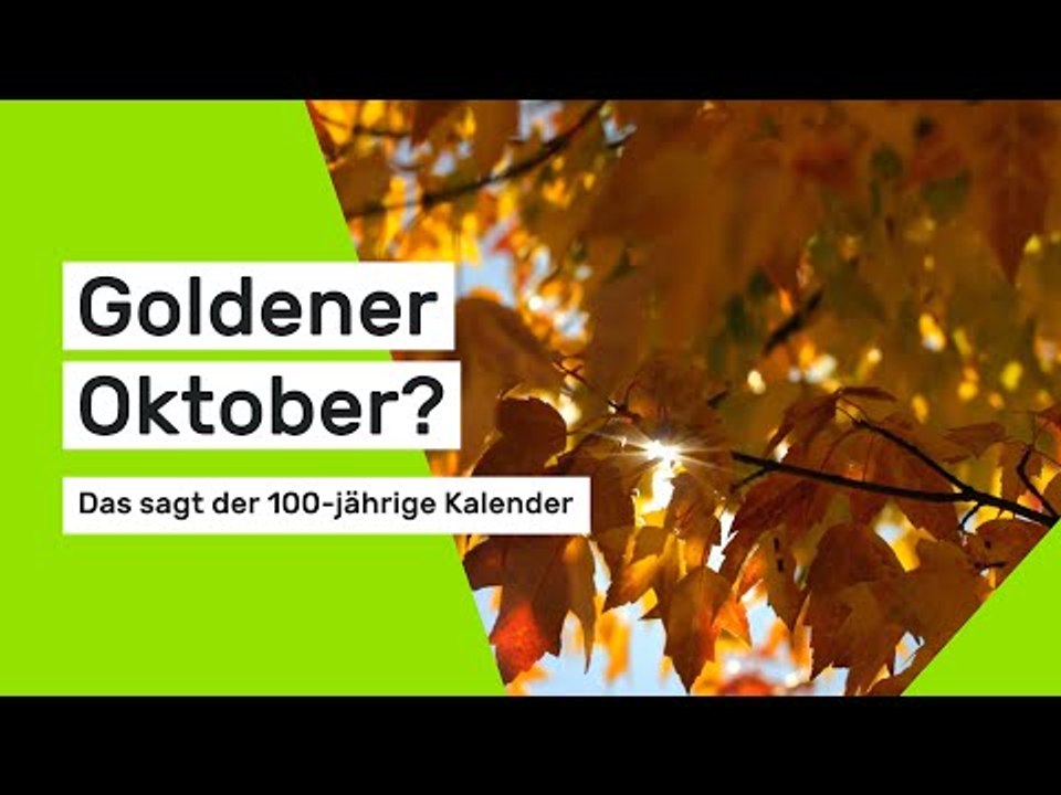 Hundertjähriger Kalender 2025: Goldener Oktober? Das sagt der 100-jährige Kalender