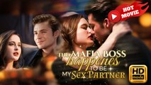 The Mafia Boss Happenes to Be My S.ex Partner | Full Movie HD - Drama ShortFilms Hot