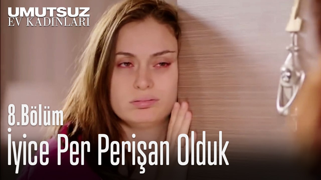 İyice Per Perişan Olduk - Umutsuz Ev Kadınları 8. Bölüm